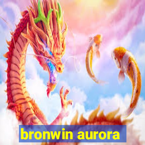 bronwin aurora